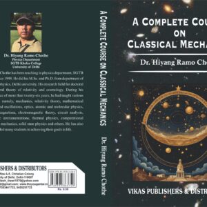 A COMPLETE COURSE ON CLASSICAL MECHANICS.